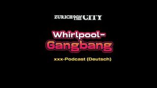 Whirlpool-Gangbang – xxx-Podcast (auf Deutsch)